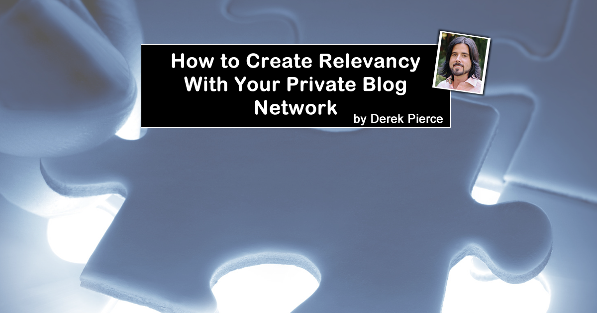 How to Create Relevancy with Your Private Blog Network