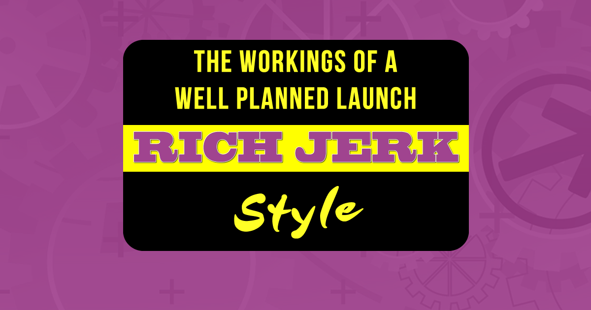 The Rich Jerk Launch and Promotion