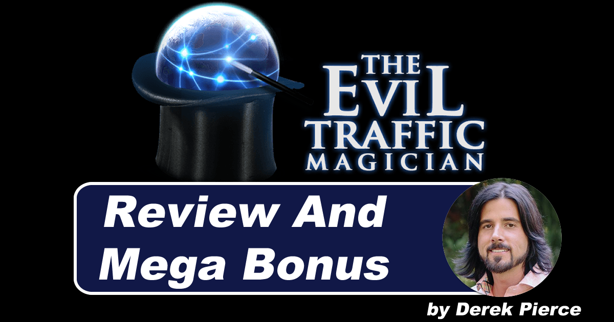 The Evil Traffic Magician Review And Bonus